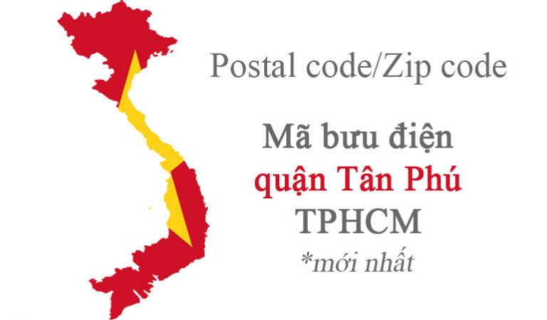 Mã bưu chính Postal code/Zip code của quận Tân Phú - TPHCM